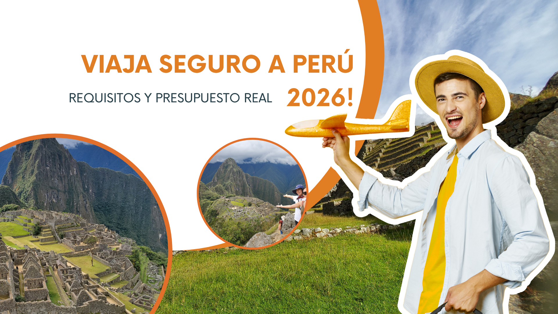 Imagen banner de paisajes peruanos con el CTA: ¡VIAJA SEGURO A PERÚ 2026! REQUISITOS Y PRESUPUESTO REAL, para turistas globales.